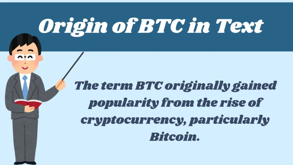 Origin of BTC in Text