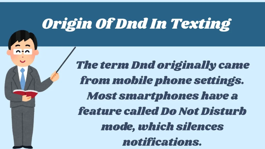 Origin Of Dnd In Texting