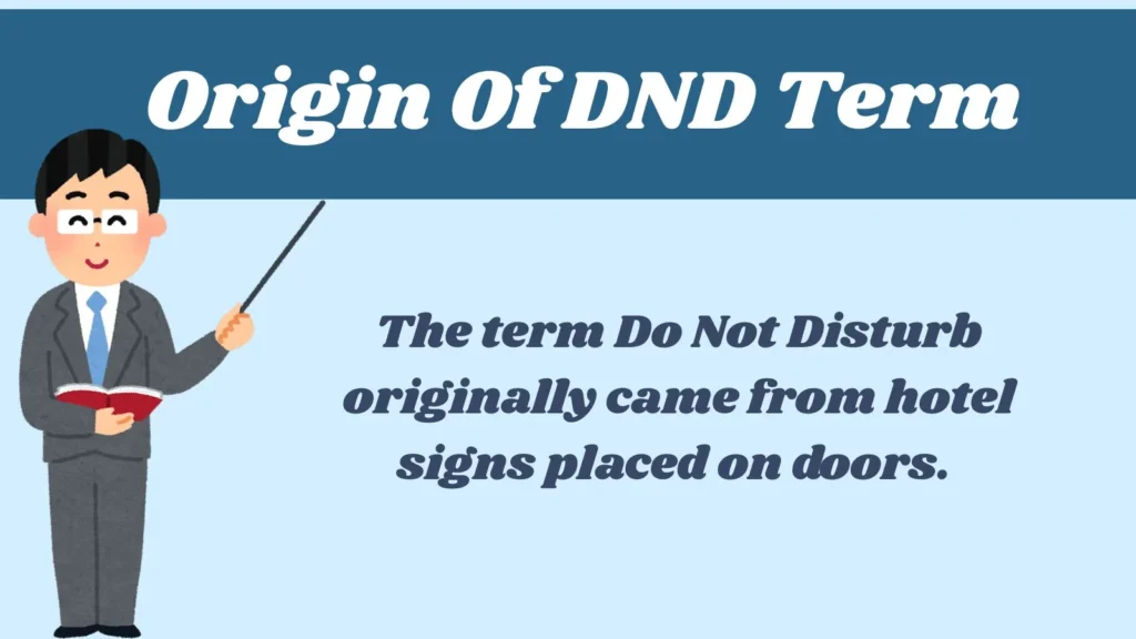 Origin Of DND Term