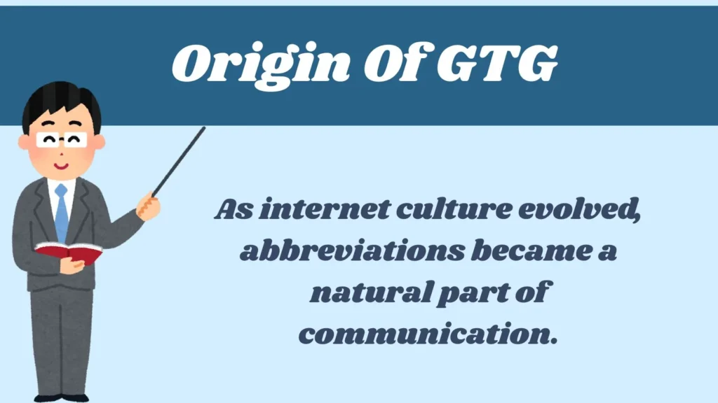 Origin Of GTG 