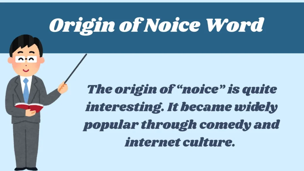 Origin of Noice Word
