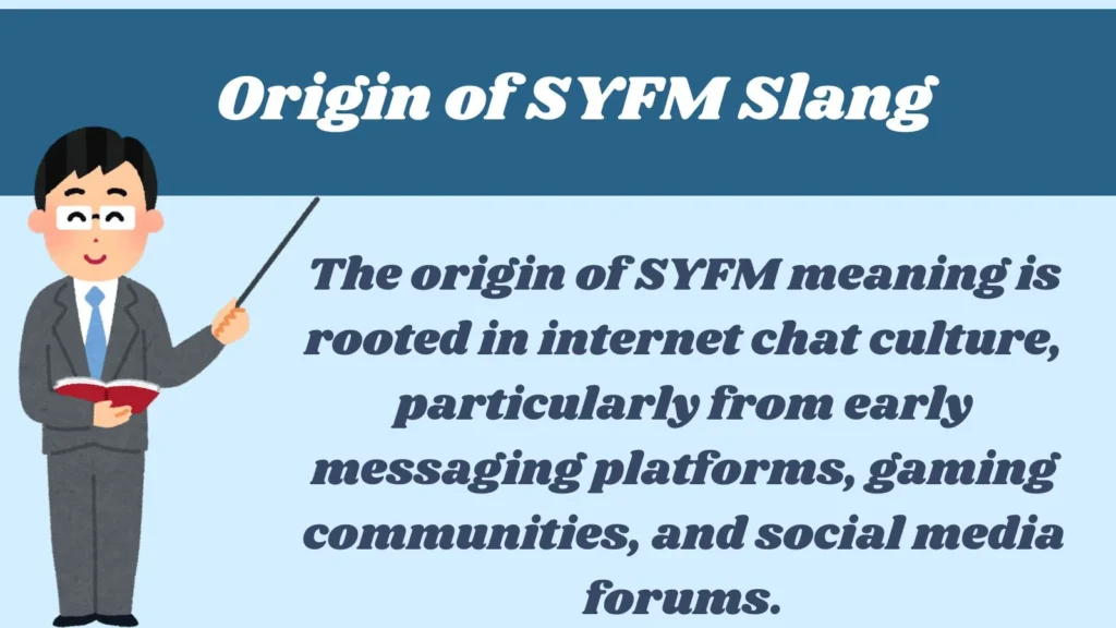 Origin of SYFM Slang