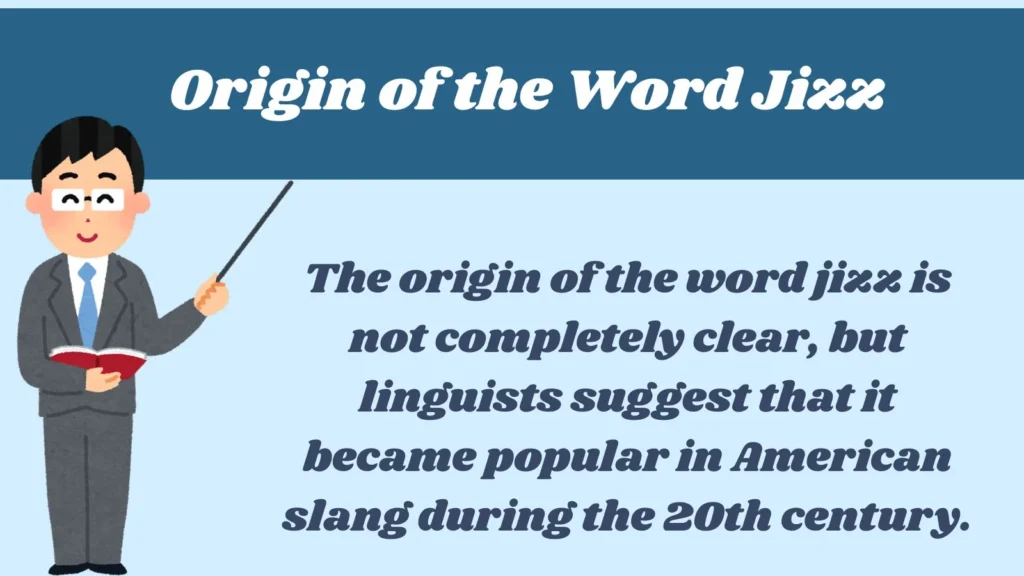 Origin of the Word Jizz