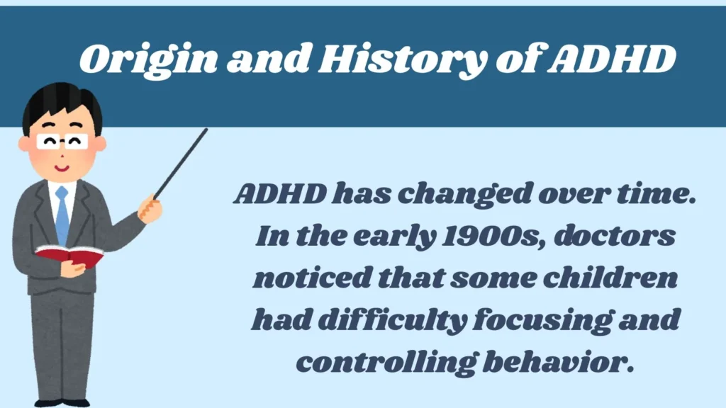 Origin and History of ADHD
