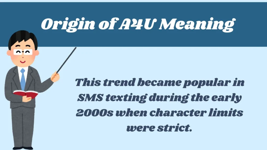 Origin of A4U Meaning