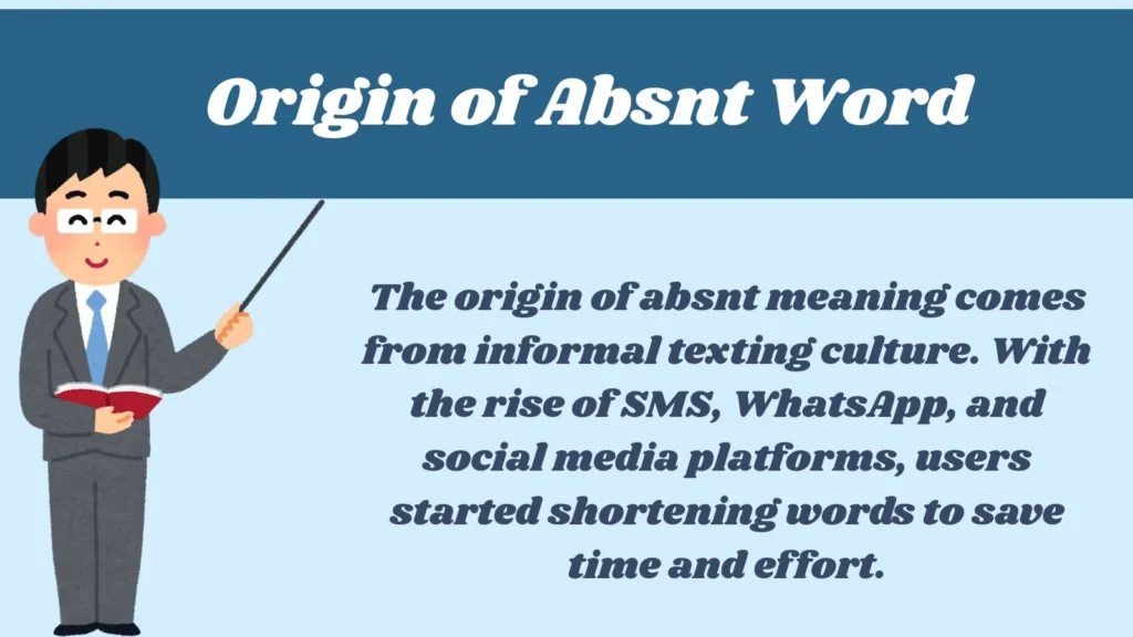 Origin of Absnt Word 