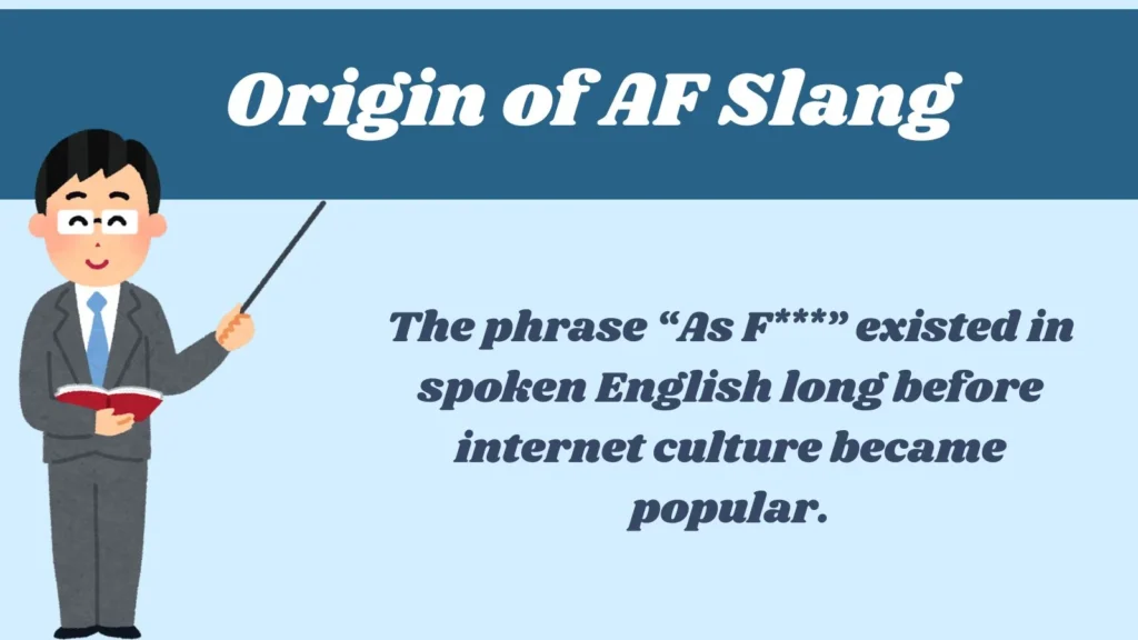 Origin of AF Slang 