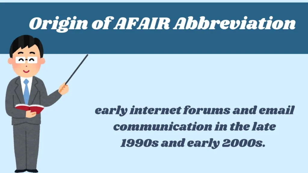 Origin of AFAIR Abbreviation