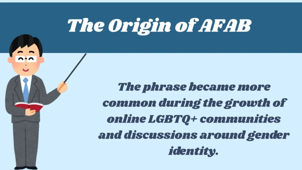 The Origin of AFAB