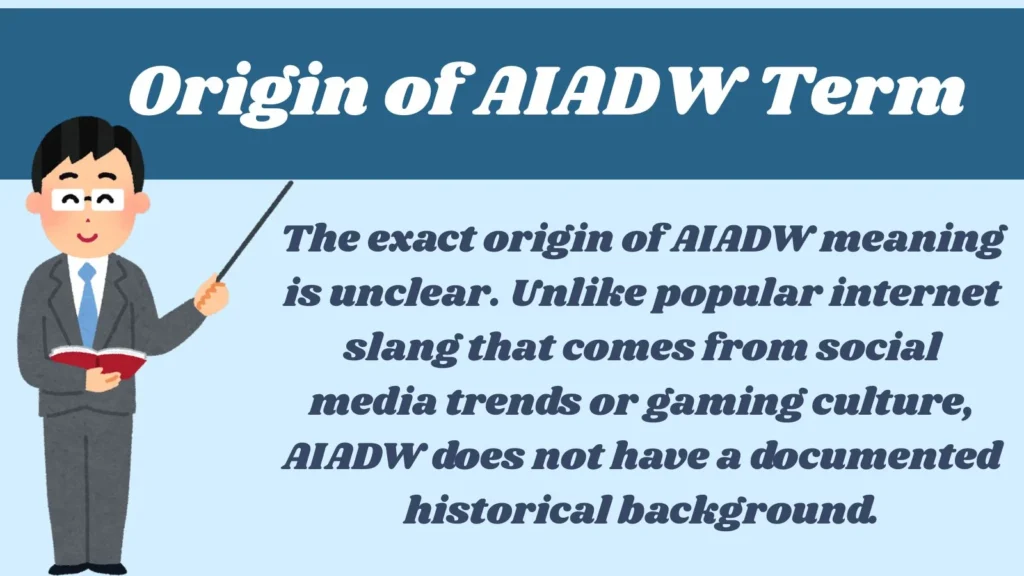 Origin of AIADW Term