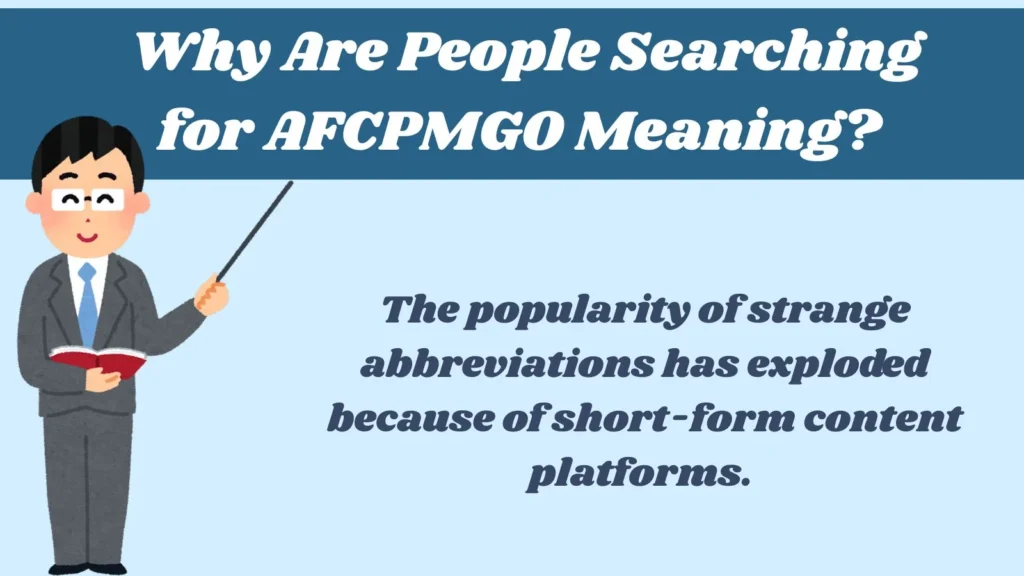 Why Are People Searching for AFCPMGO Meaning?