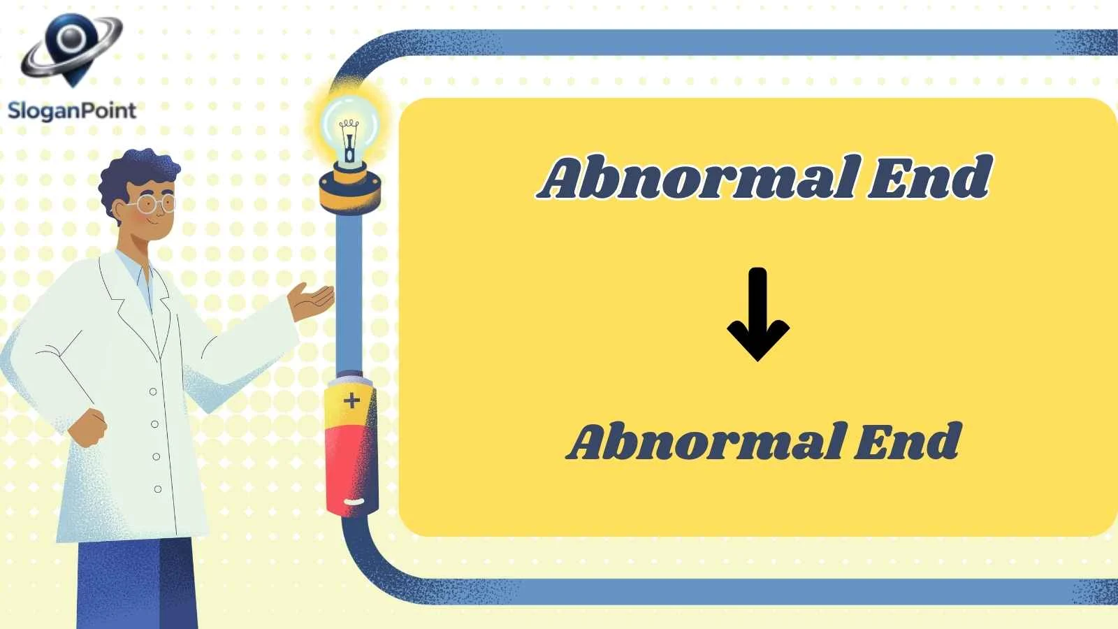  Abnormal End
